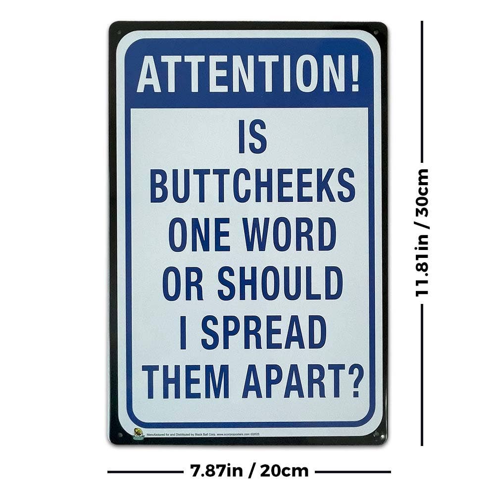 Scorpio Posters Scorpio Posters - Buttcheeks One Word? Tin Sign - 20x30cm - 7.87" x 11.81"