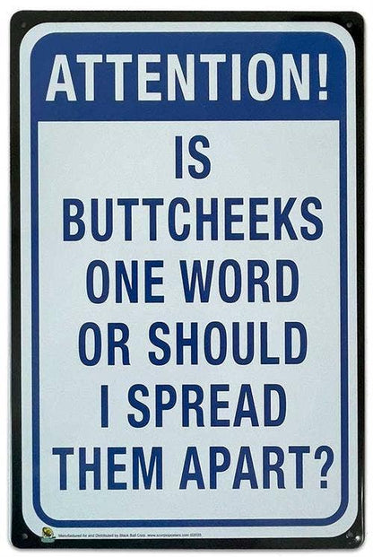 Scorpio Posters Scorpio Posters - Buttcheeks One Word? Tin Sign - 20x30cm - 7.87" x 11.81"